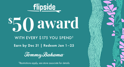 $50 Award With Every $175 at Tommy Bahama